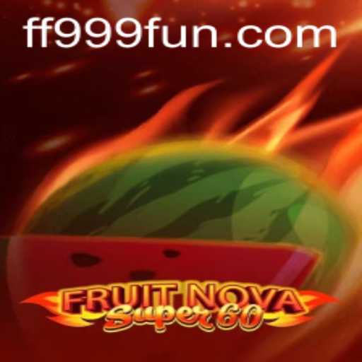 Exploring the Exciting World of FruitNovaSuper60